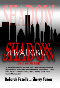 A Walking Shadow by Deb Fezelle and Sherry Yanow