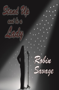 Stand Up and be a Lady by Robin Savage